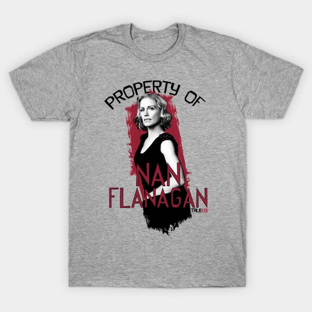 Property of Nan Flanagan T-Shirt by AllieConfyArt